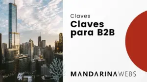 4 Claves para vender a empresas (B2B)
