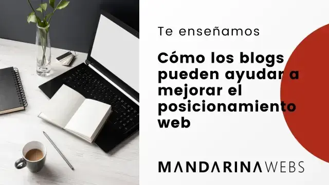 Cómo los Blogs pueden ayudar a mejorar el Posicionamiento Web
