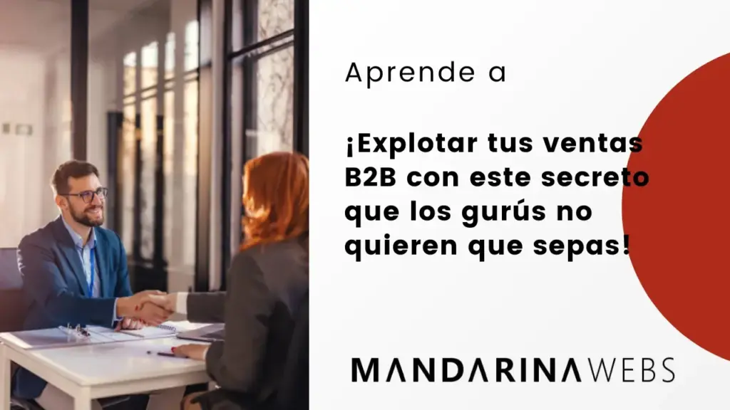 ¡Explota tus ventas B2B con este secreto que los gurús no quieren que sepas!