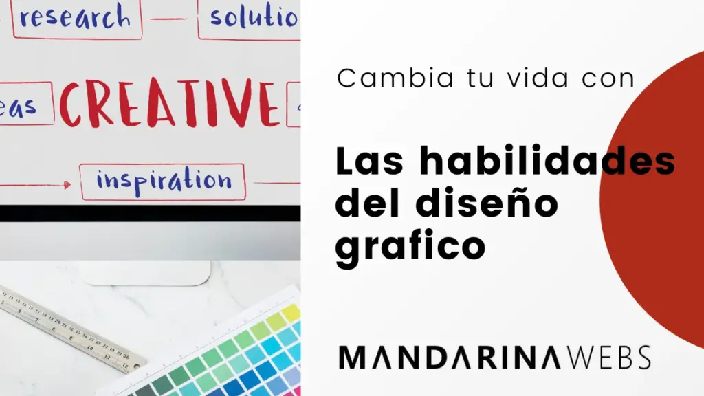 ¡Diseño gráfico: habilidades para cambiar tu vida!