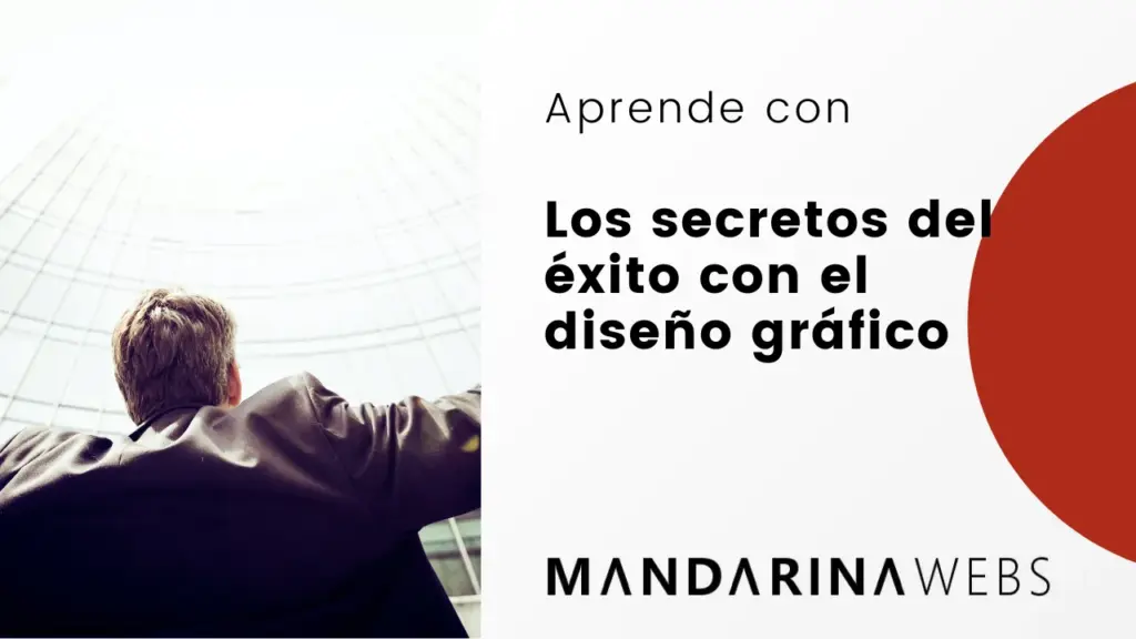 ¡Aprende los secretos del éxito con el diseño gráfico!