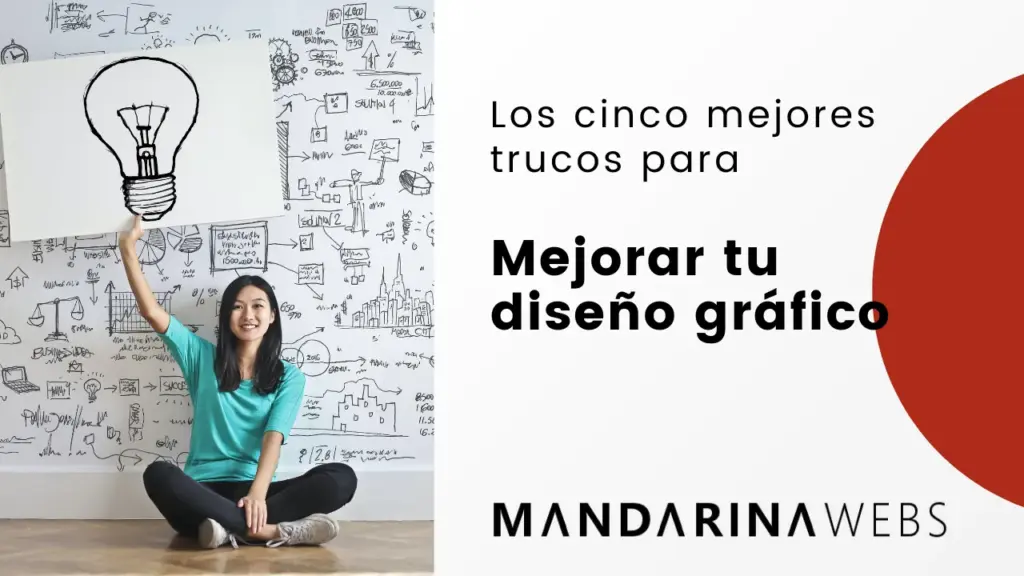¡Los cinco mejores trucos para mejorar tu diseño gráfico!