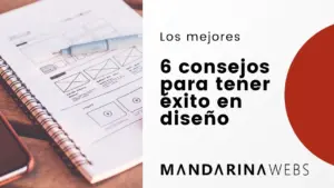 ¡Los 6 consejos más útiles para obtener éxito en el diseño gráfico!
