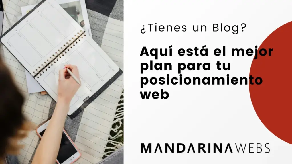 ¿Tienes un Blog? Aquí está el mejor Plan para tu Posicionamiento Web