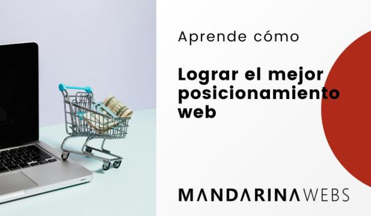 Aprende cómo lograr el mejor posicionamiento web
