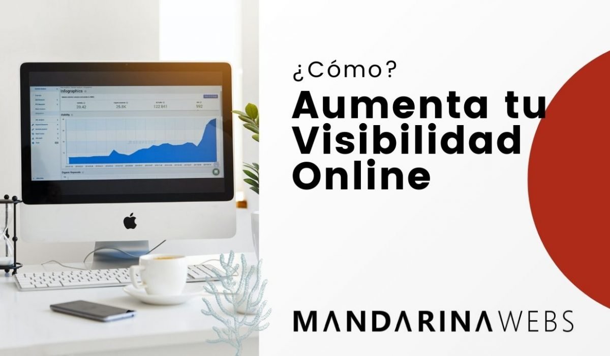 Cómo aumentar la visibilidad online de tu negocio