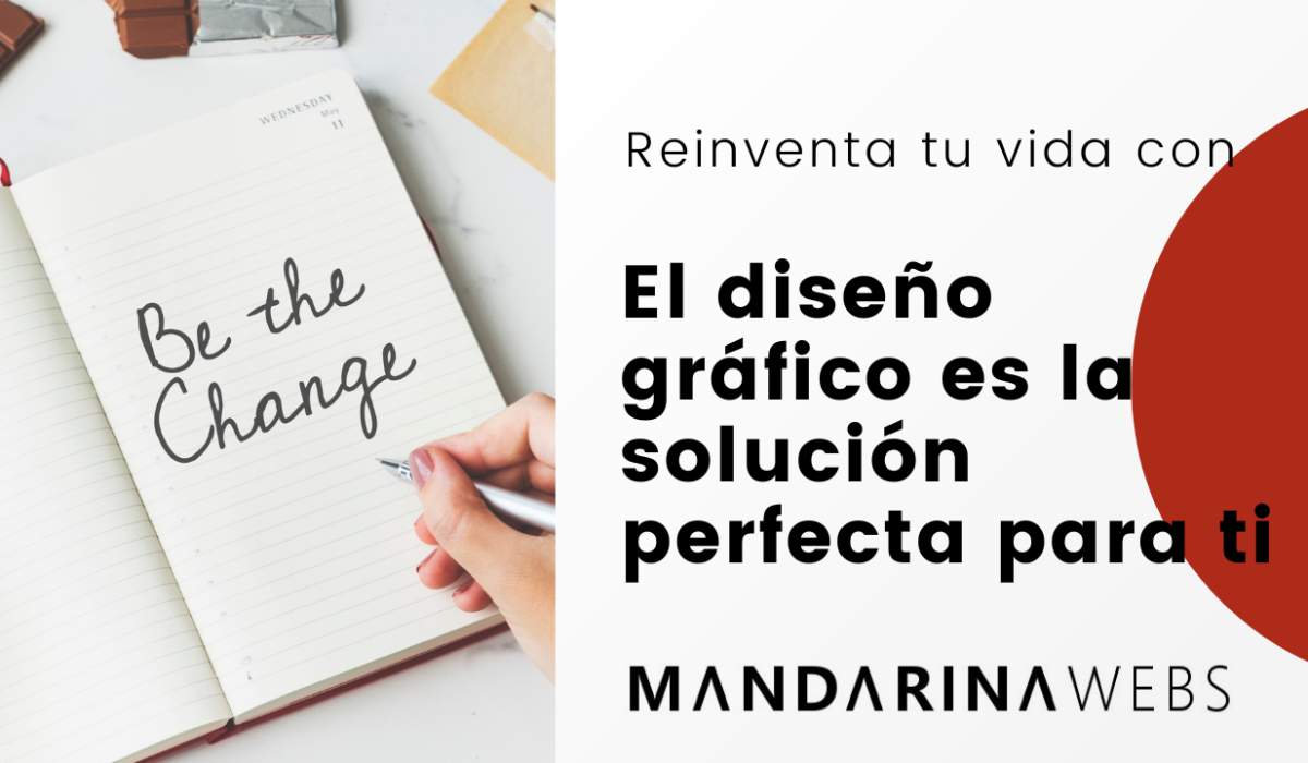 El diseño gráfico es la solución perfecta para ti