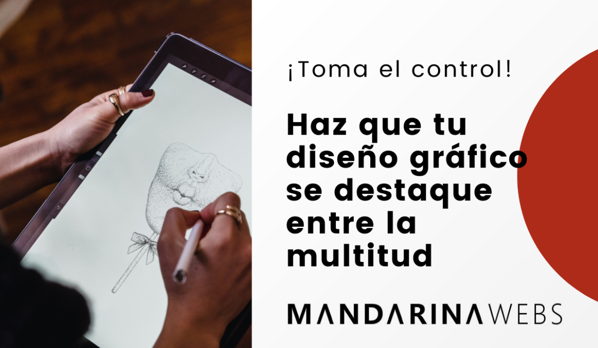 Haz que tu diseño gráfico se destaque entre la multitud