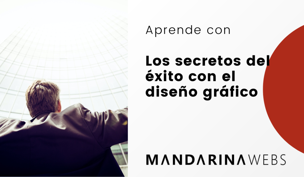 los secretos del éxito con el diseño gráfico